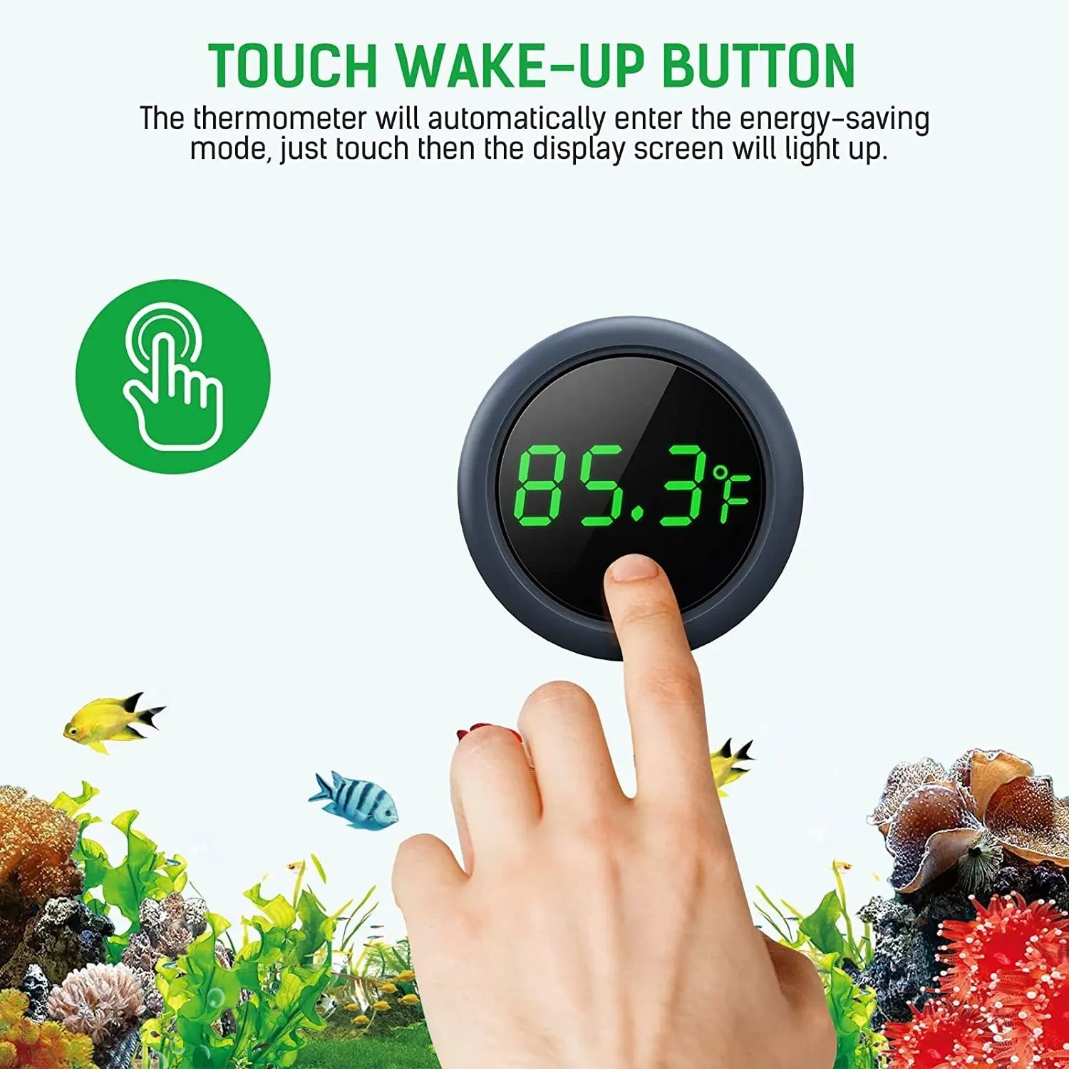 Round thermometer with green LED reading 85.3°F; finger touch wakes display