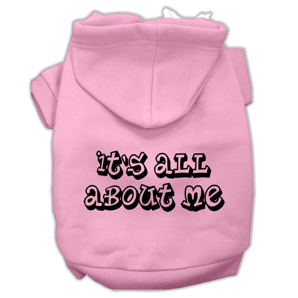 Pink pet hoodie with hood and “It’s all about me” text graphic on back
