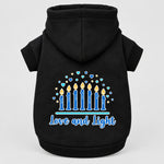 Hanukkah pet hoodie, black, hooded sweatshirt with “Love and Light” menorah print