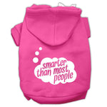 Bright pink pet hoodie with back hood and white "smarter than most people" logo print